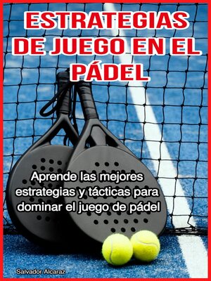 cover image of Estrategias de Juego en el Pádel